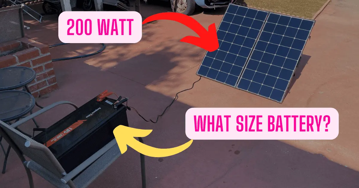 What size battery for 200 watt solar panel?