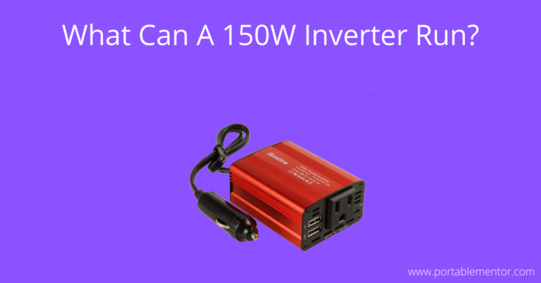 What Can A 150W Inverter Run?