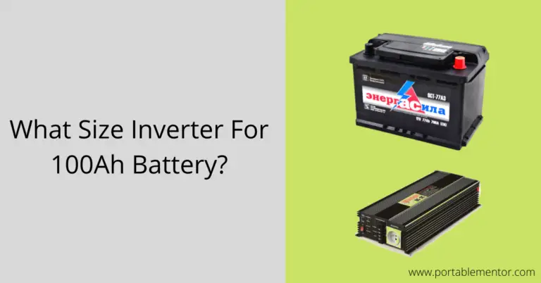 What Size Inverter For 100Ah Battery?