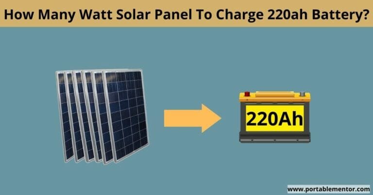 How Many Watt Solar Panel To Charge 220ah Battery?