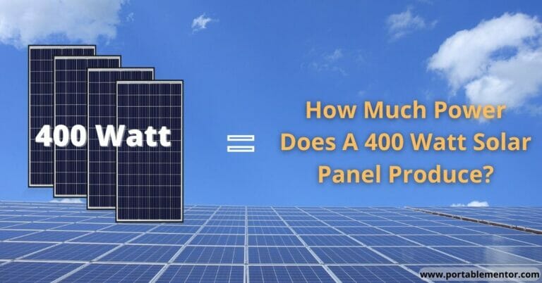 How Much Power Does A 400 Watt Solar Panel Produce?